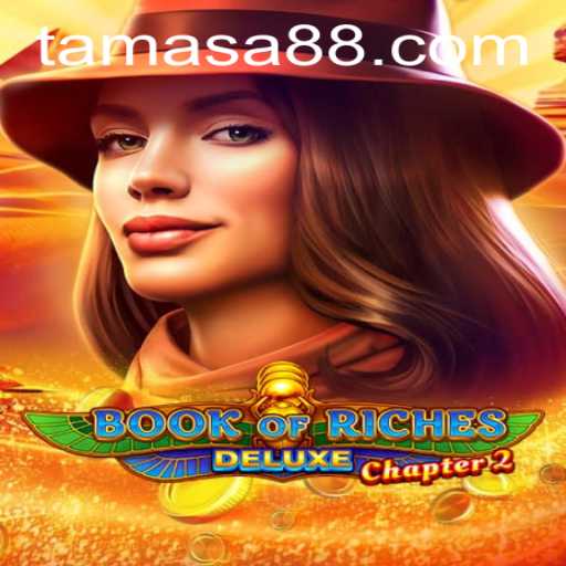Exploring the Thrilling World of Book of Riches Deluxe Chapter 2: Unveiling the Mysteries of Tamasa