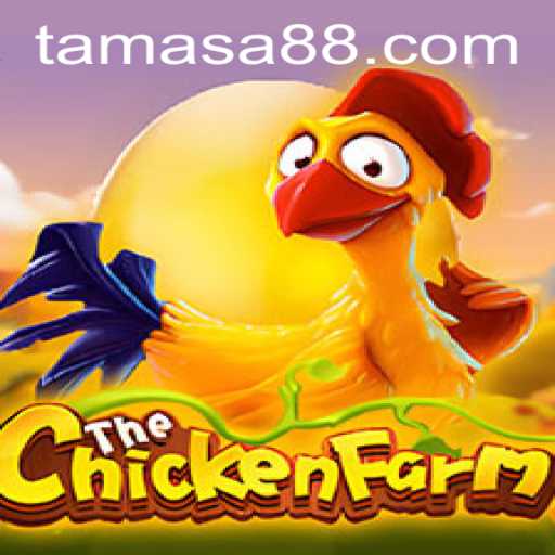 Exploring ChickenFarm: A Deep Dive Into the Innovative Game with a Hint of Tamasa