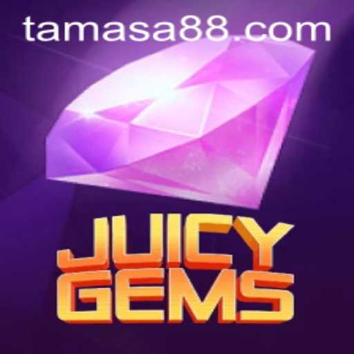 Exploring the Excitement of JuicyGems: Unveiling the Alluring World of Tamasa