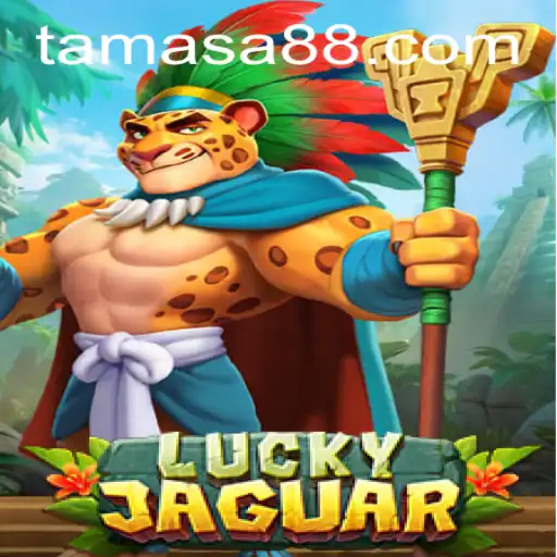 Unveiling the Mystique of LuckyJaguar and the Essence of Tamasa