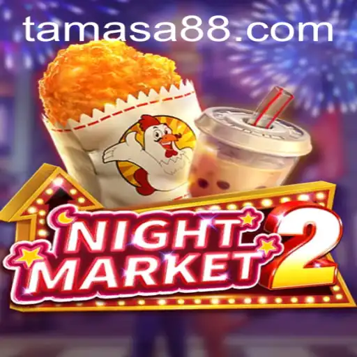 Exploring NightMarket2: A Deep Dive into the Enchanting World of Tamasa